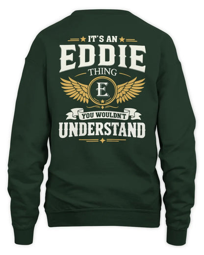 EDDIE KT06-M008 It’s a [NAME] Thing – You Wouldn’t Understand | Personalized Vintage T-Shirt - Unisex Sweatshirt - Forest Green