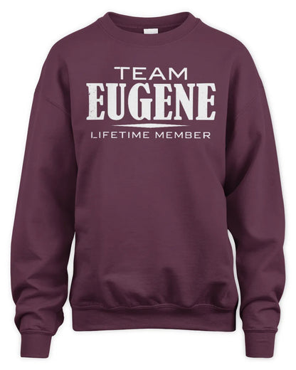 EUGENE BL62-K4-128 - Personalized “Team NAME Lifetime Member” - Unisex Sweatshirt - Maroon
