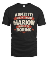 MARION P4 KT003 Personalized Funny Quote Apparel “Life Without NAME Would Be Boring” - Unisex Standard T-Shirt - Black