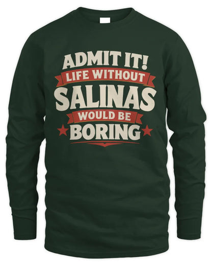 SALINAS P4 KT003 Personalized Funny Quote Apparel “Life Without NAME Would Be Boring” - Men's Long Sleeved T-Shirt - Forest Green
