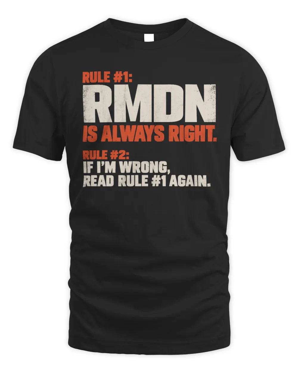 RMDN NP1-H006 
Always Right Personalized Name T-Shirt – Funny Custom Name Shirt - Unisex Standard T-Shirt - Black