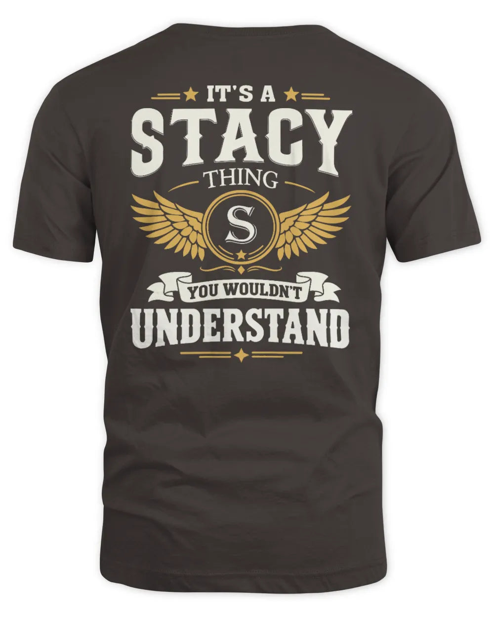 STACY KT06-M008 It’s a [NAME] Thing – You Wouldn’t Understand | Personalized Vintage T-Shirt - Unisex Standard T-Shirt - Dark Chocolate