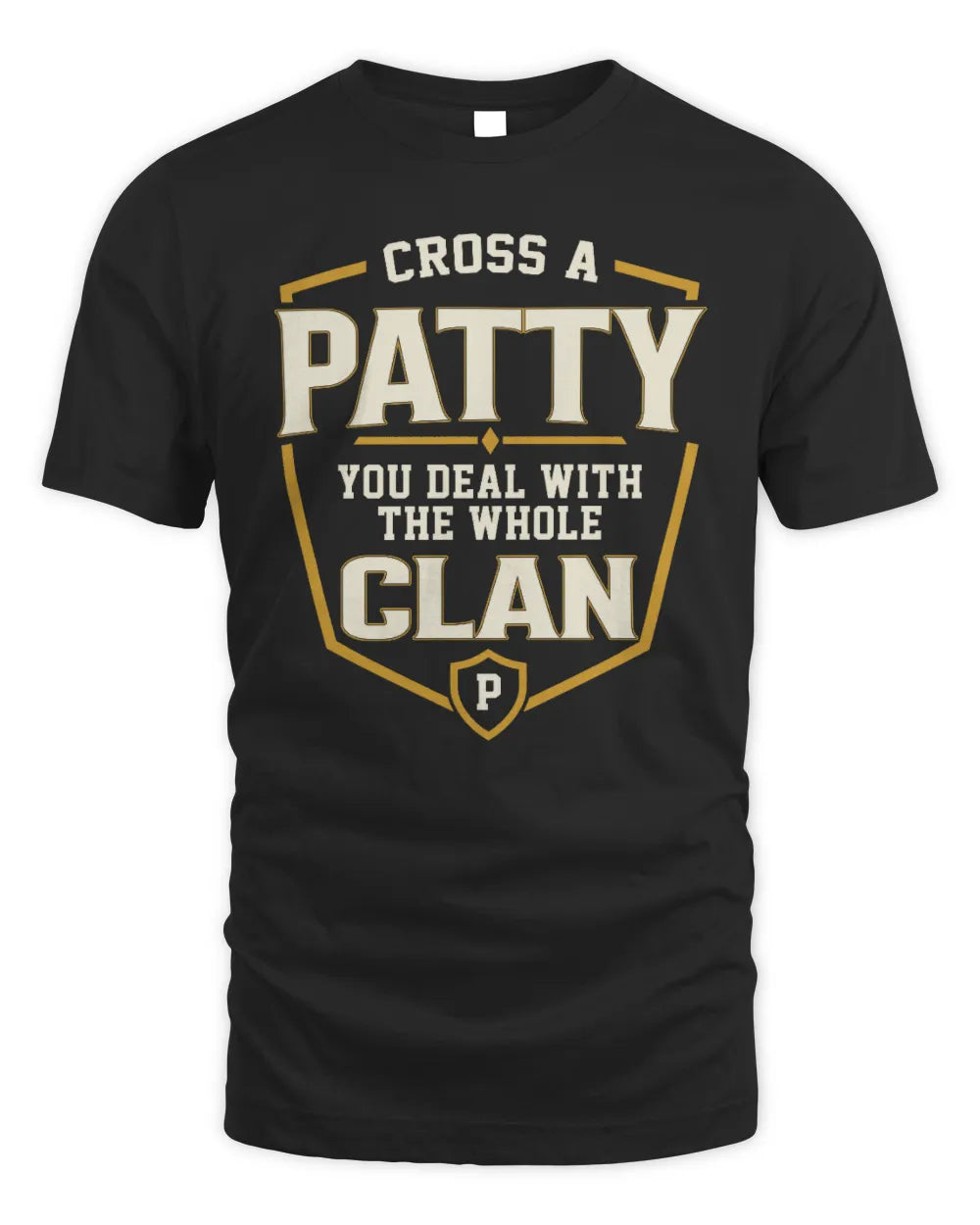 PATTY NT1-K008 Cross A/An NAME, You Deal With the Whole Clan | Personalized Vintage T-Shirt - Unisex Standard T-Shirt - Black