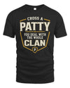 PATTY NT1-K008 Cross A/An NAME, You Deal With the Whole Clan | Personalized Vintage T-Shirt
