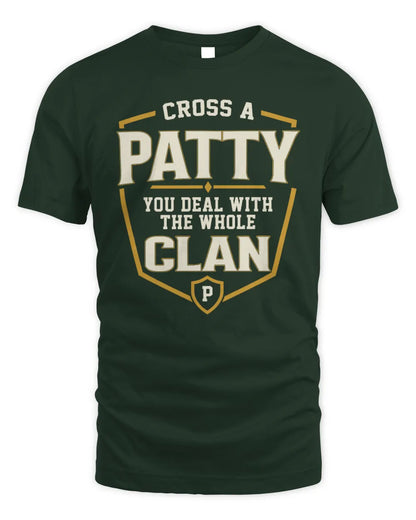 PATTY NT1-K008 Cross A/An NAME, You Deal With the Whole Clan | Personalized Vintage T-Shirt - Unisex Standard T-Shirt - Forest Green