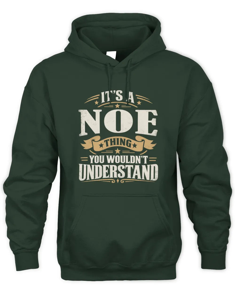 NOE P08 TH51 - Personalized “It’s a/an [NAME] Thing – You Wouldn’t Understand” Shirt - Unisex Hoodie - Forest Green