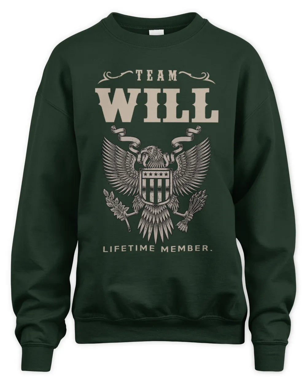WILL TP06-K82 – Personalized Classic Style Apparel “Team NAME Lifetime Member” - Unisex Sweatshirt - Forest Green
