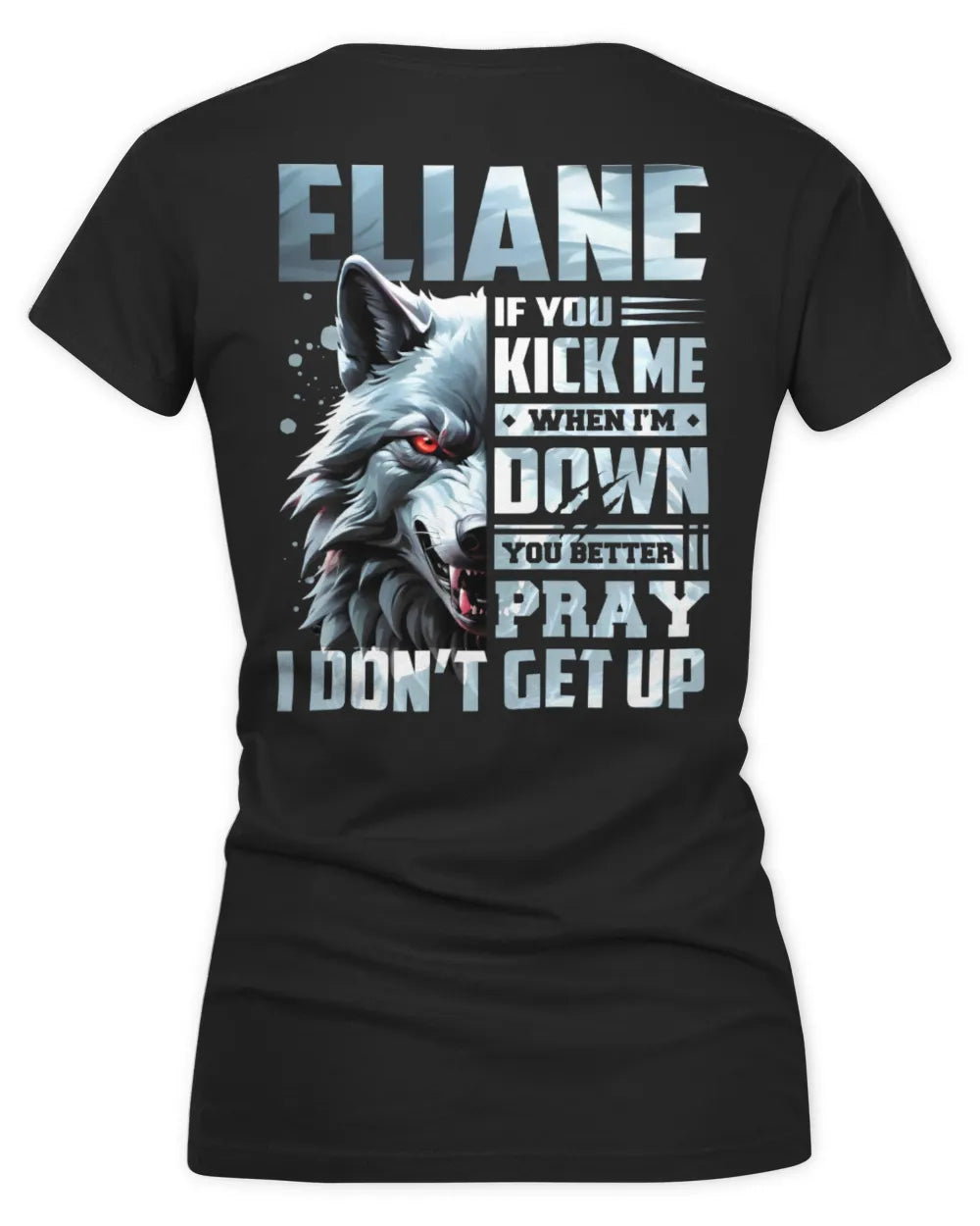ELIANE AP62-K4-666 - Personalized Fierce Wolf Quote Apparel “If You Kick Me When I’m Down, You Better Pray I Don’t Get Up” - Women's V-Neck T-Shirt - Black
