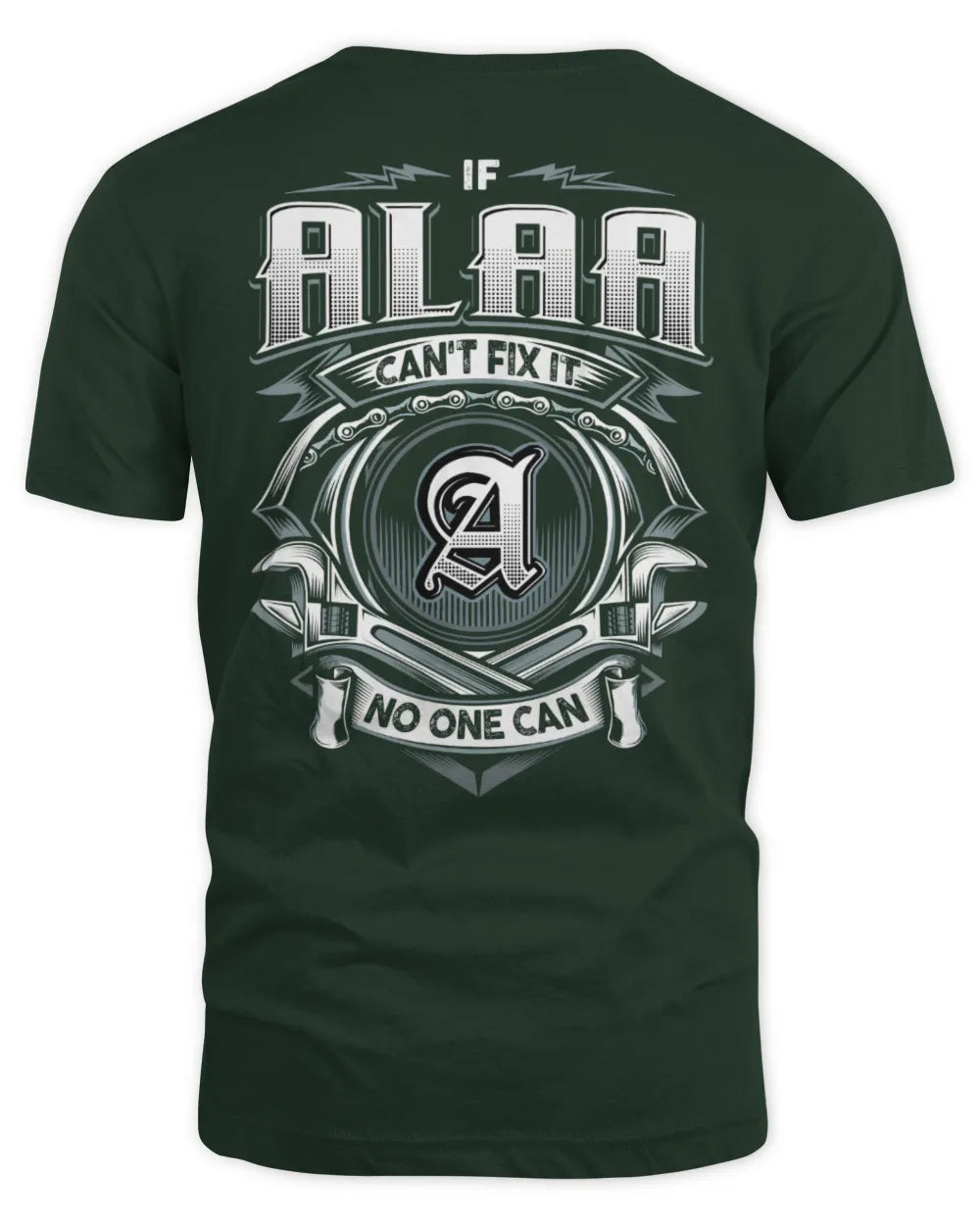 ALAA AP81-K4-626 - Personalized Ahmed Quote Apparel “If Ahmed Can't Fix It, No One Can” - Unisex Standard T-Shirt - Forest Green