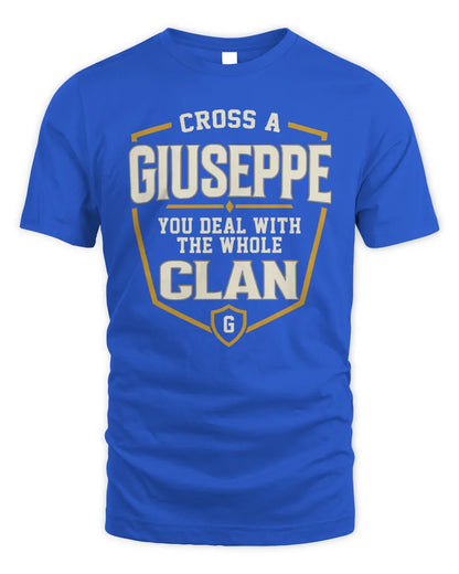 GIUSEPPE NT1-K008 Cross A/An NAME, You Deal With the Whole Clan | Personalized Vintage T-Shirt - Unisex Standard T-Shirt - Royal