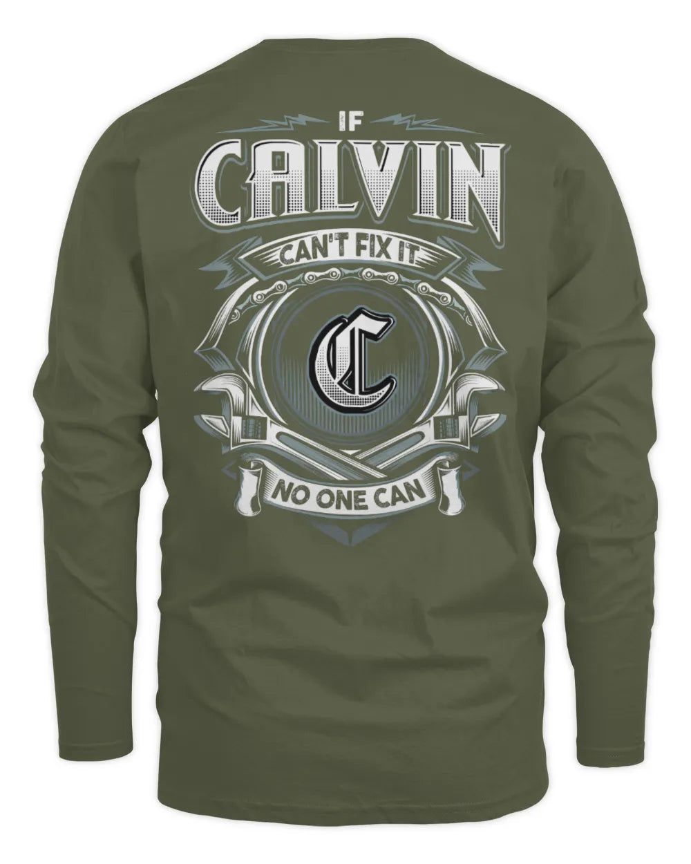 CALVIN AP81-K4-626 - Personalized Ahmed Quote Apparel “If Ahmed Can't Fix It, No One Can” - Men's Long Sleeved T-Shirt - Military Green