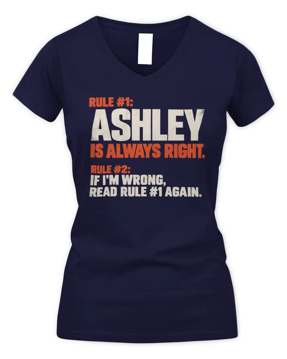 ASHLEY NP1-H006 - Always Right Personalized Name T-Shirt – Funny Custom Name Shirt - Women's V-Neck T-Shirt - Navy