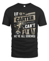 CARTER TX03 P02 - Personalized Handyman Mechanic Shirt “If NAME Can’t Fix It, We’re All Screwed”