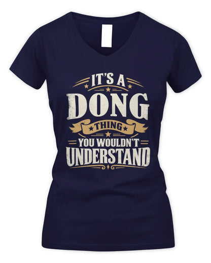 DONG P08 TH51 - Personalized “It’s a/an [NAME] Thing – You Wouldn’t Understand” Shirt - Women's V-Neck T-Shirt - Navy