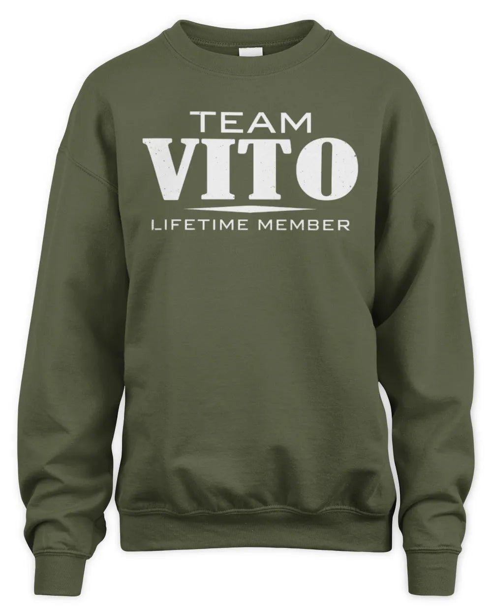 VITO BL62-K4-128 - Personalized “Team NAME Lifetime Member” - Unisex Sweatshirt - Military Green