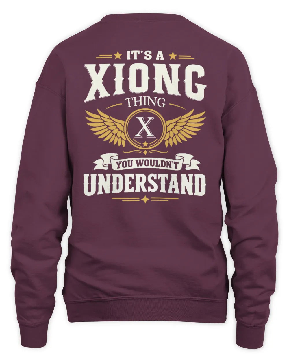 XIONG KT06-M008 It’s a [NAME] Thing – You Wouldn’t Understand | Personalized Vintage T-Shirt - Unisex Sweatshirt - Maroon