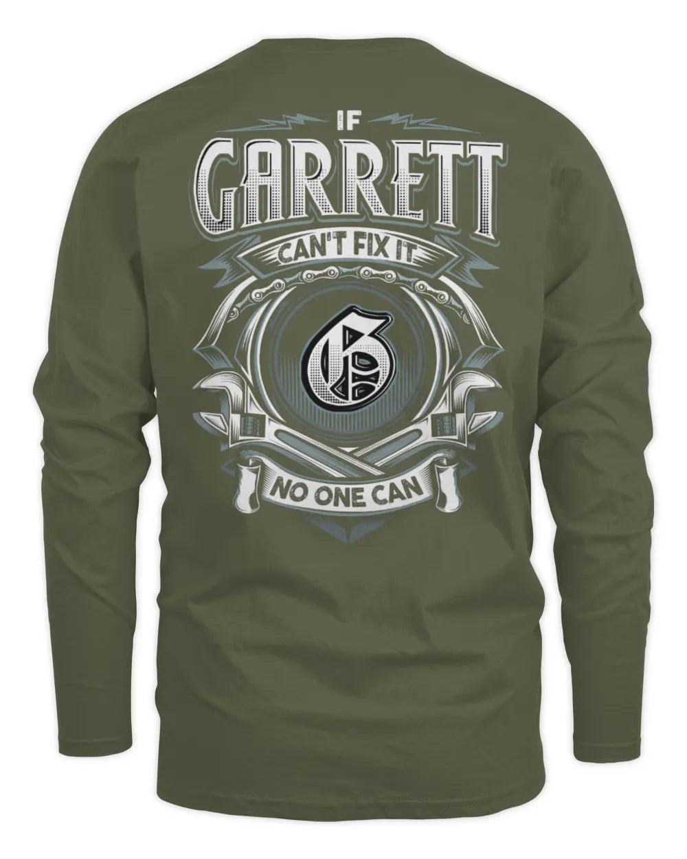 GARRETT AP81-K4-626 - Personalized Ahmed Quote Apparel “If Ahmed Can't Fix It, No One Can” - Men's Long Sleeved T-Shirt - Military Green