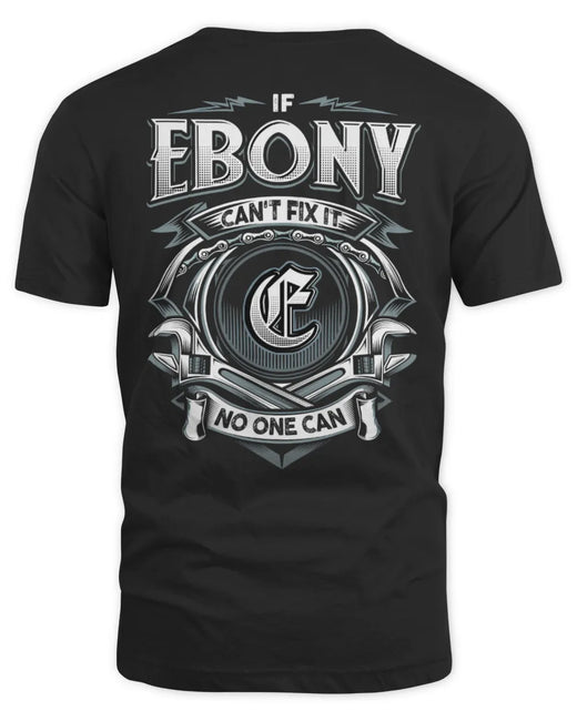 EBONY AP81-K4-626 - Personalized Ahmed Quote Apparel “If Ahmed Can't Fix It, No One Can”