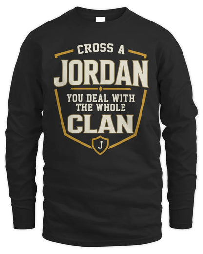 JORDAN NT1-K008 Cross A/An NAME, You Deal With the Whole Clan | Personalized Vintage T-Shirt - Men's Long Sleeved T-Shirt - Black
