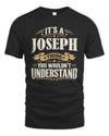 JOSEPH P08 TH51 - Personalized “It’s a/an [NAME] Thing – You Wouldn’t Understand” Shirt