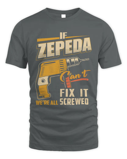 ZEPEDA TP22-K4-228 - Personalized Handyman T-Shirt “If AARON Can’t Fix It, We’re All Screwed” - Unisex Standard T-Shirt - Charcoal