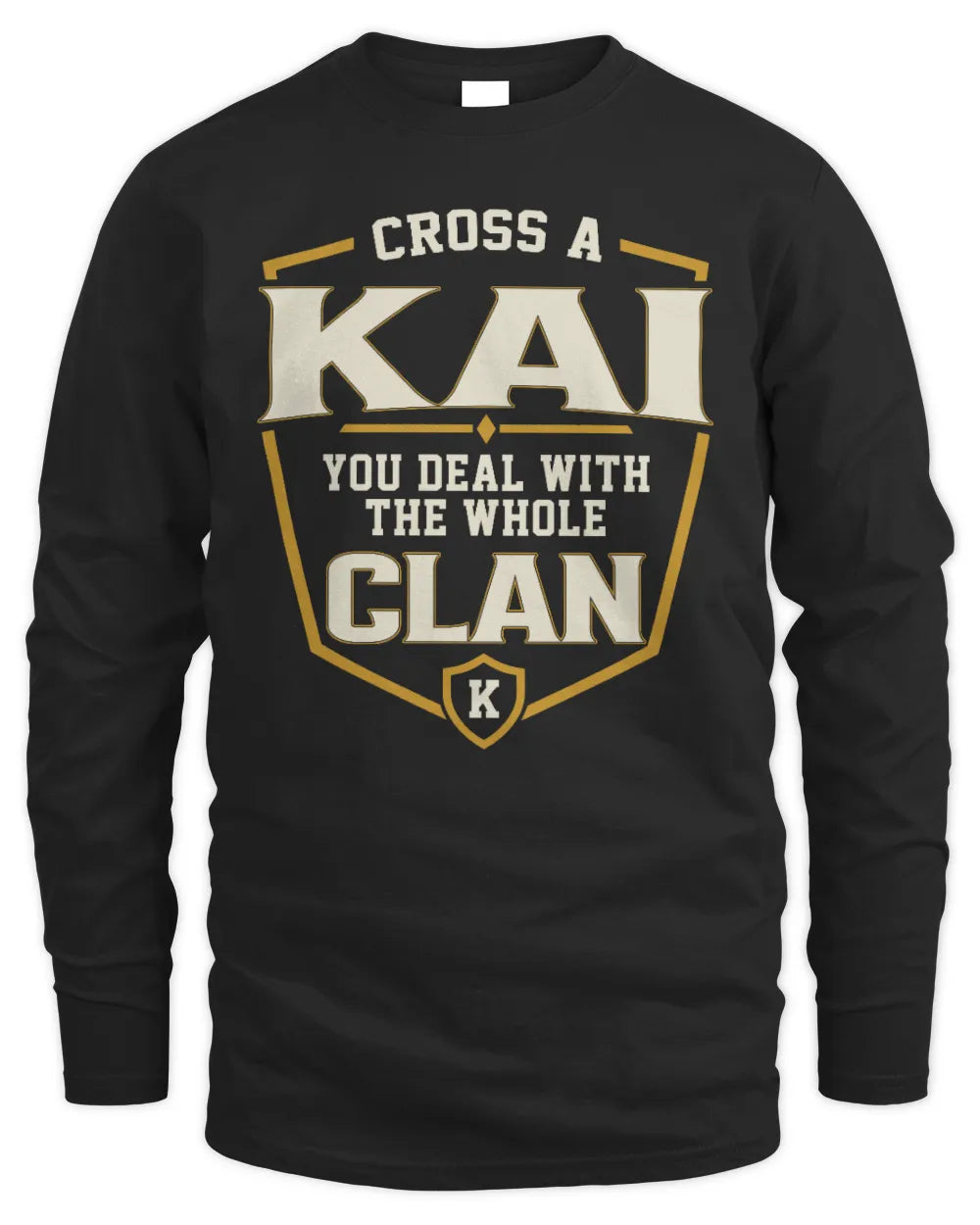 KAI NT1-K008 Cross A/An NAME, You Deal With the Whole Clan | Personalized Vintage T-Shirt - Men's Long Sleeved T-Shirt - Black