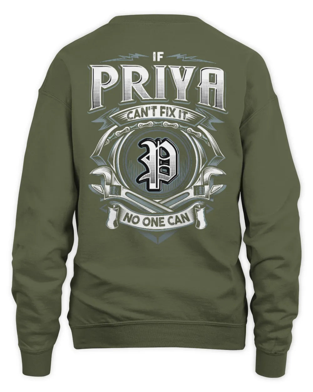PRIYA AP81-K4-626 - Personalized Ahmed Quote Apparel “If Ahmed Can't Fix It, No One Can” - Unisex Sweatshirt - Military Green