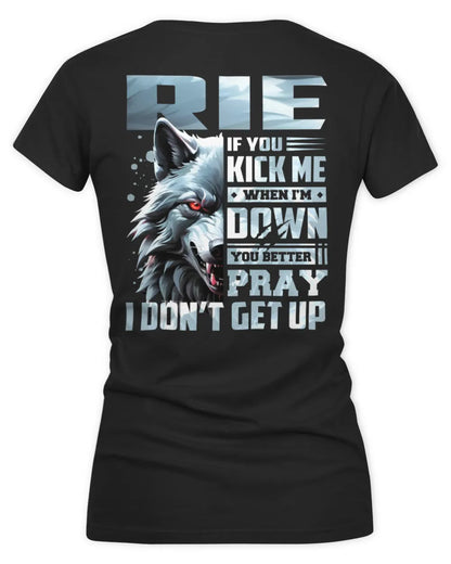 RIE AP62-K4-666 - Personalized Fierce Wolf Quote Apparel “If You Kick Me When I’m Down, You Better Pray I Don’t Get Up” - Women's V-Neck T-Shirt - Black