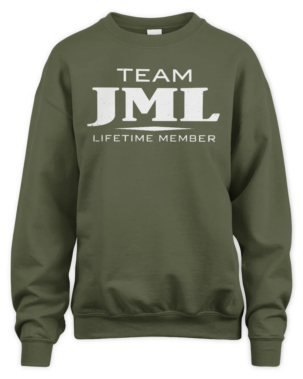 JML BL62-K4-128 - Personalized “Team NAME Lifetime Member” - Unisex Sweatshirt - Military Green