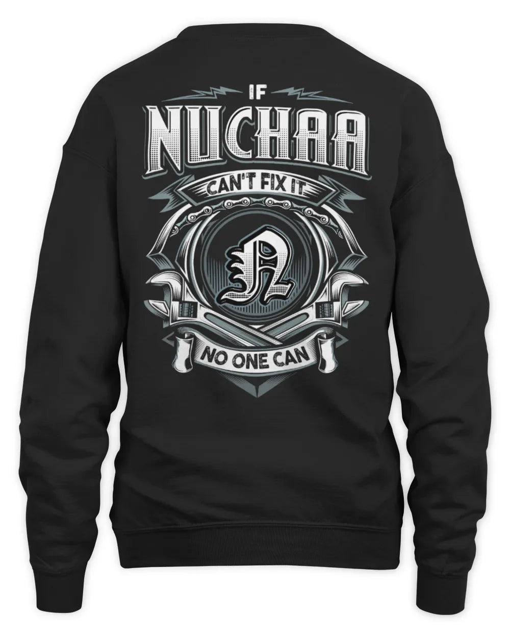 NUCHAA AP81-K4-626 - Personalized Ahmed Quote Apparel “If Ahmed Can't Fix It, No One Can” - Unisex Sweatshirt - Black