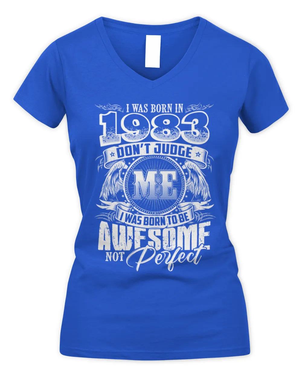 1983 HH89-K2 – Awesome Birth Year Quote T-Shirt - Women's V-Neck T-Shirt - Royal