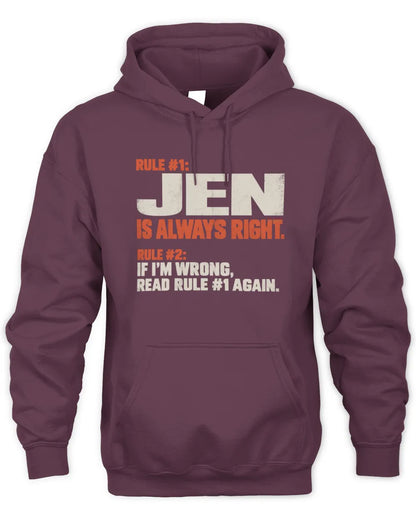 JEN NP1-H006 - Always Right Personalized Name T-Shirt – Funny Custom Name Shirt - Unisex Hoodie - Maroon