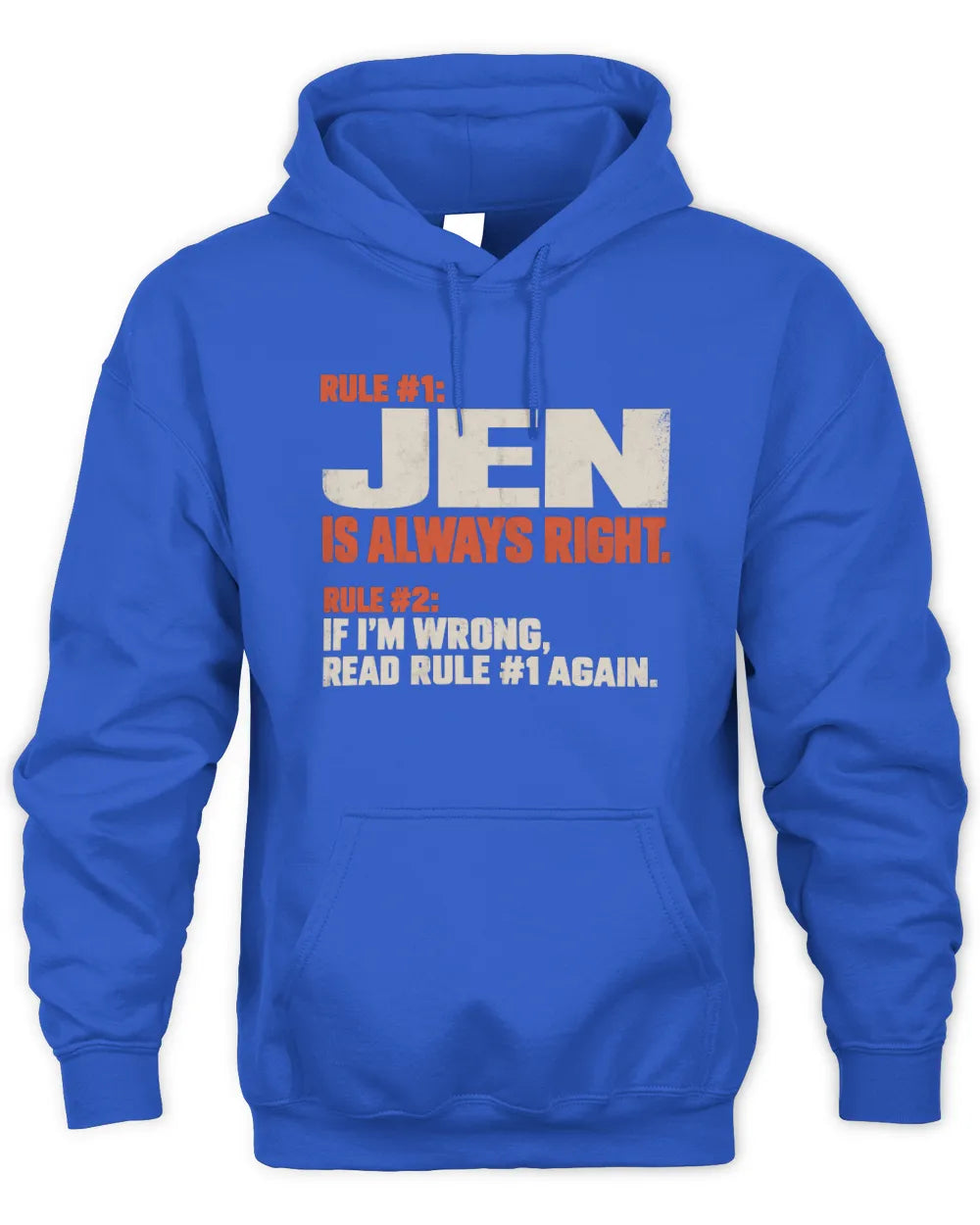 JEN NP1-H006 - Always Right Personalized Name T-Shirt – Funny Custom Name Shirt - Unisex Hoodie - Royal