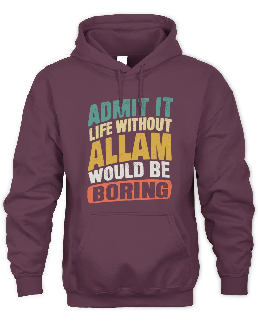ALLAM TP88-K4-229
Personalized Funny Quote Apparel “Life Without NAME Would Be Boring” - Unisex Hoodie - Maroon