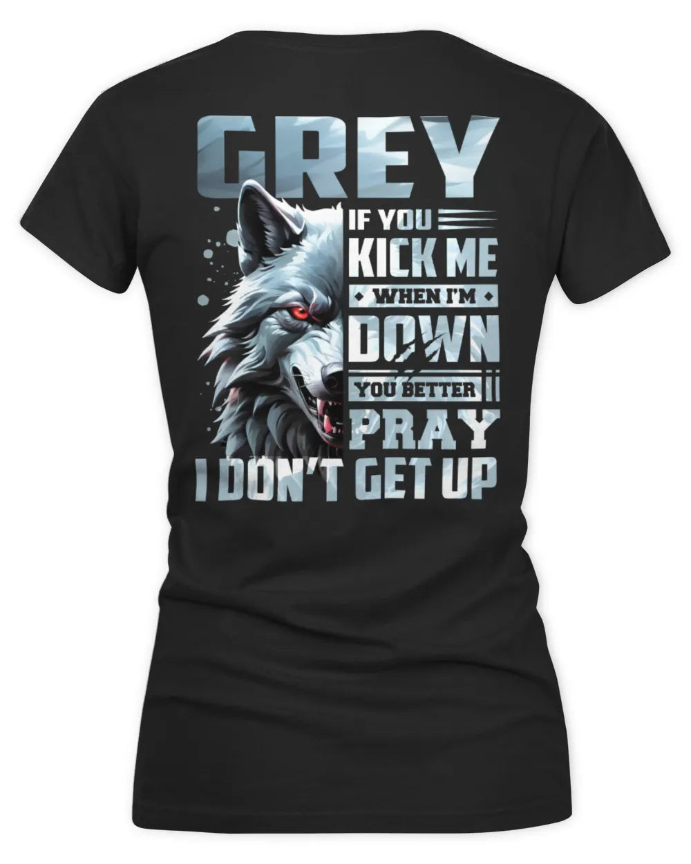 GREY AP62-K4-666 - Personalized Fierce Wolf Quote Apparel “If You Kick Me When I’m Down, You Better Pray I Don’t Get Up” - Women's V-Neck T-Shirt - Black