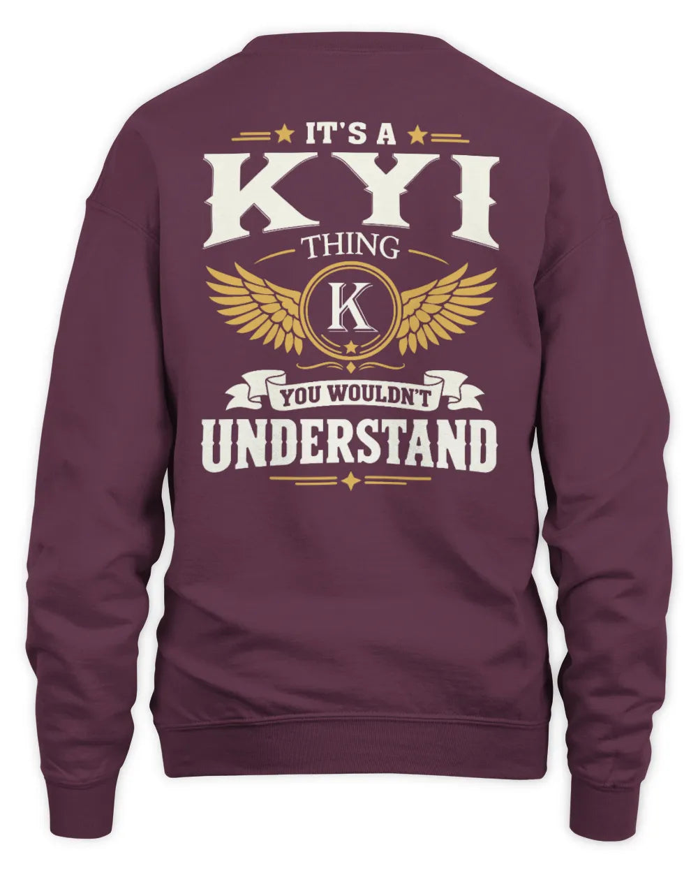 KYI KT06-M008 It’s a [NAME] Thing – You Wouldn’t Understand | Personalized Vintage T-Shirt - Unisex Sweatshirt - Maroon