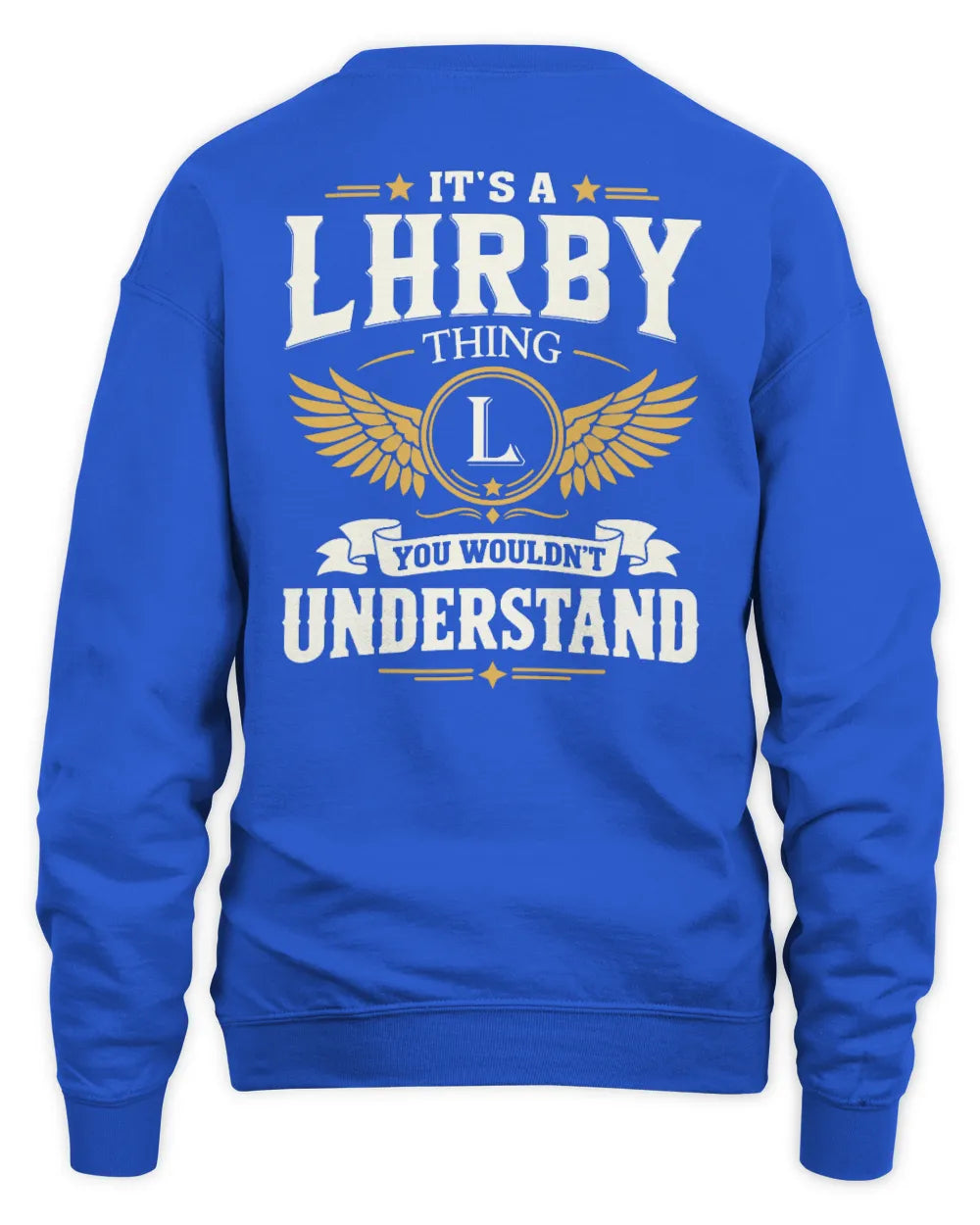LHRBY KT06-M008 It’s a [NAME] Thing – You Wouldn’t Understand | Personalized Vintage T-Shirt - Unisex Sweatshirt - Royal