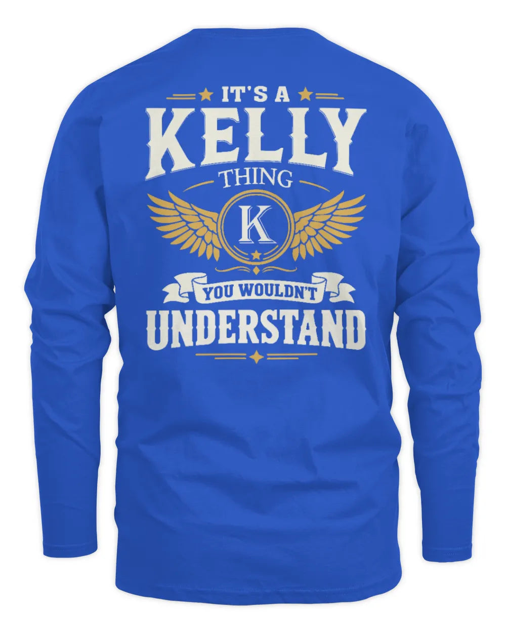 KELLY KT06-M008 It’s a [NAME] Thing – You Wouldn’t Understand | Personalized Vintage T-Shirt - Men's Long Sleeved T-Shirt - Royal