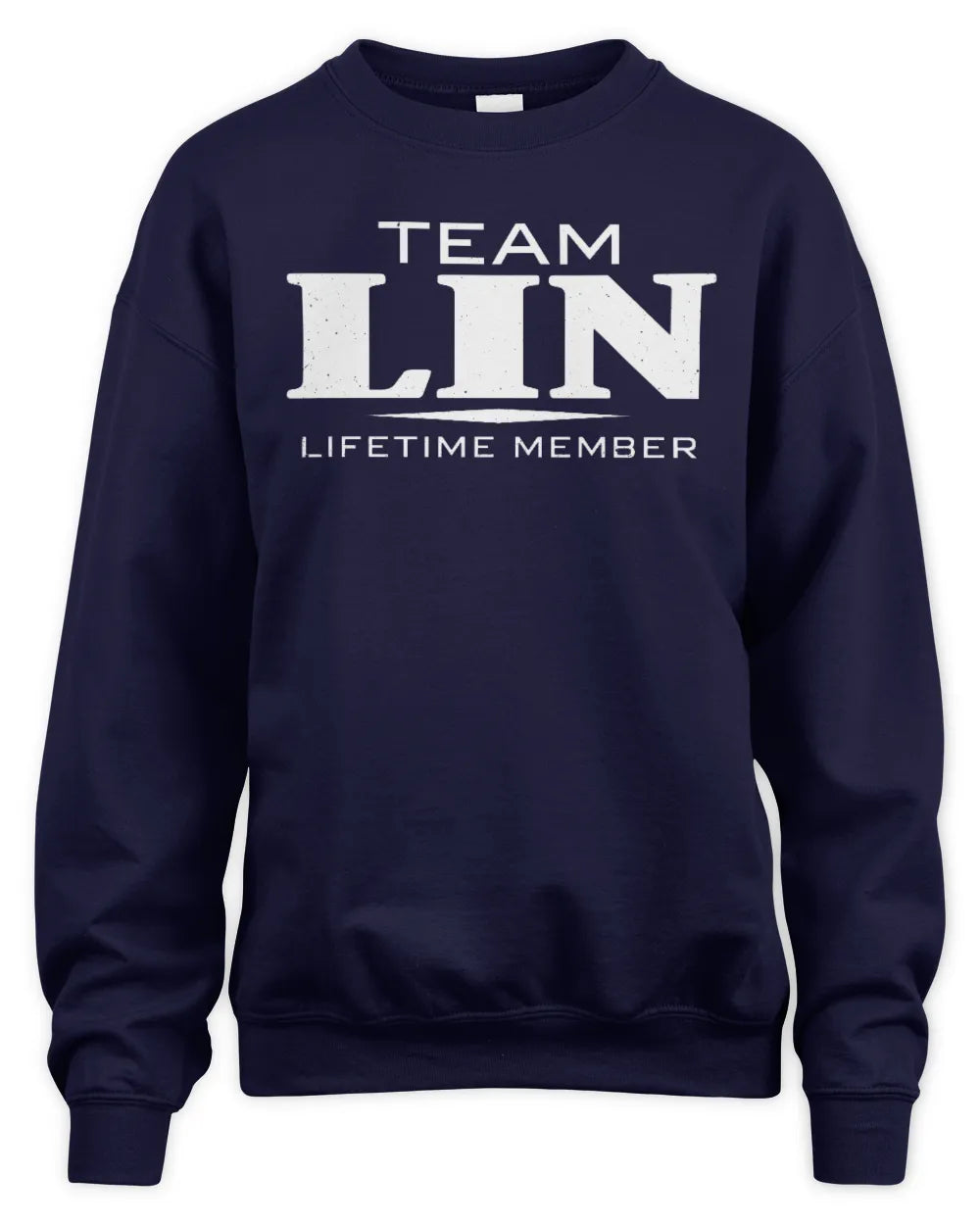 LIN BL62-K4-128 - Personalized “Team NAME Lifetime Member” - Unisex Sweatshirt - Navy