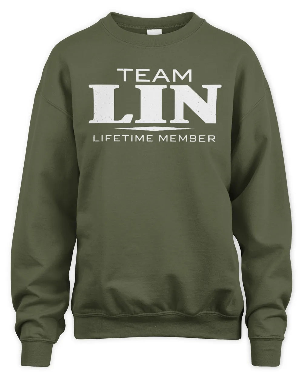 LIN BL62-K4-128 - Personalized “Team NAME Lifetime Member” - Unisex Sweatshirt - Military Green
