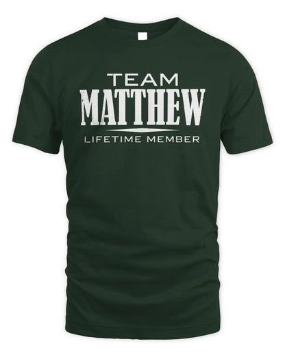 MATTHEW BL62-K4-128 - Personalized “Team NAME Lifetime Member” - Unisex Standard T-Shirt - Forest Green