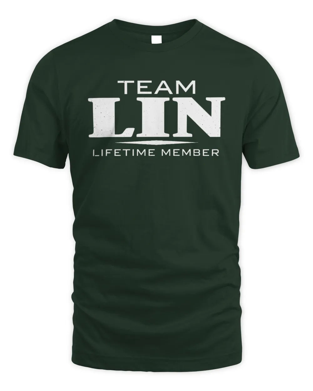 LIN BL62-K4-128 - Personalized “Team NAME Lifetime Member” - Unisex Standard T-Shirt - Forest Green