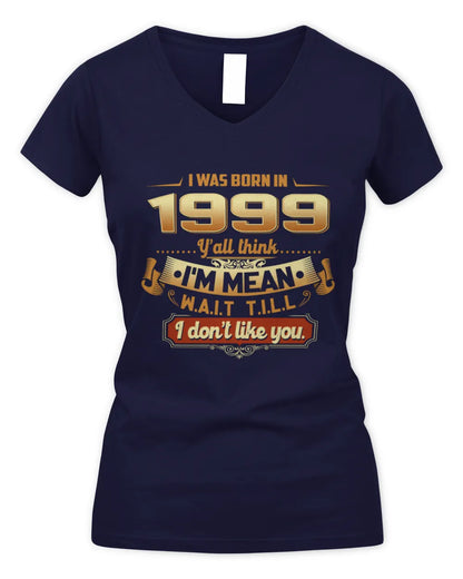 1999 HH89-K2 – Funny Birth Year Attitude Quote T-Shirt - Women's V-Neck T-Shirt - Navy