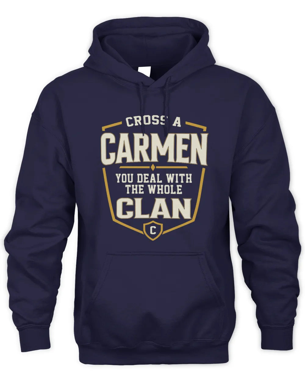 CARMEN NT1-K008 Cross A/An NAME, You Deal With the Whole Clan | Personalized Vintage T-Shirt - Unisex Hoodie - Navy