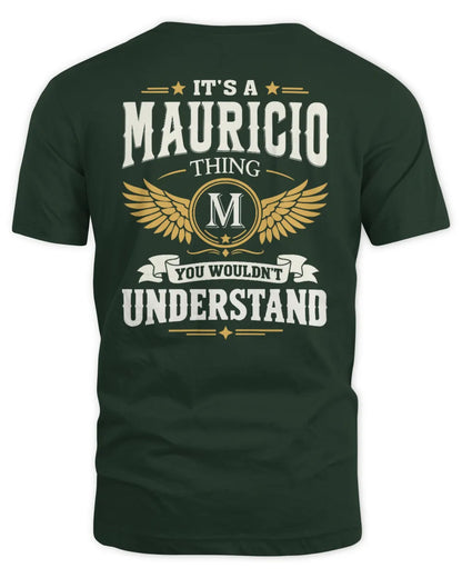 MAURICIO KT06-M008 It’s a [NAME] Thing – You Wouldn’t Understand | Personalized Vintage T-Shirt - Unisex Standard T-Shirt - Forest Green
