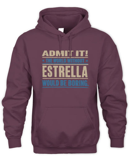 ESTRELLA TP68-K2-968 – Personalized Funny Quote Apparel “The World Without NAME Would Be Boring” - Unisex Hoodie - Maroon