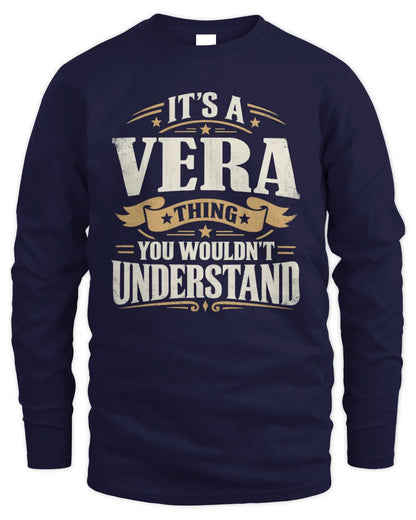 VERA P08 TH51 - Personalized “It’s a/an [NAME] Thing – You Wouldn’t Understand” Shirt - Men's Long Sleeved T-Shirt - Navy