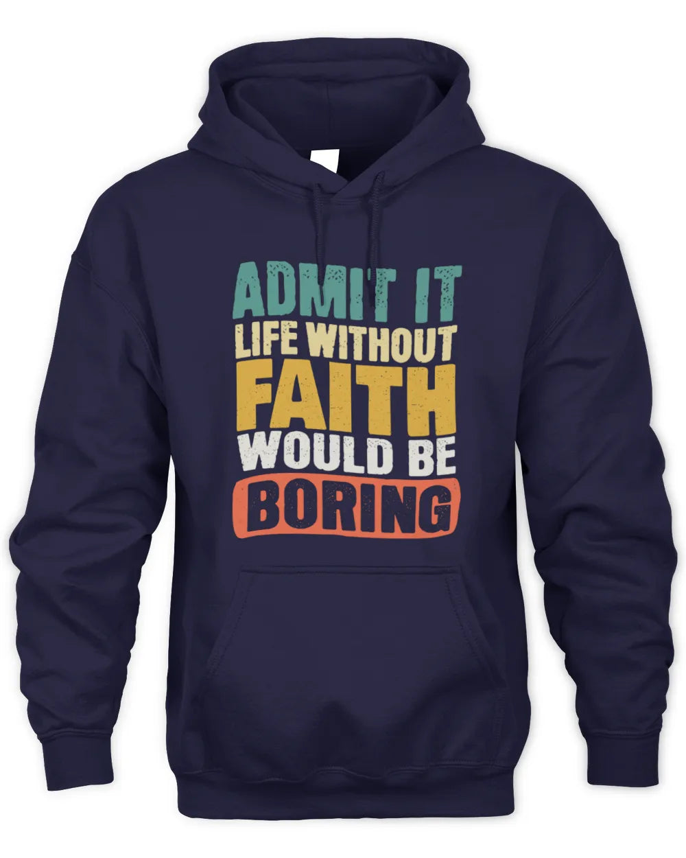 FAITH TP86-K3-229 Personalized Funny Quote Apparel “Life Without NAME Would Be Boring” - Unisex Hoodie - Navy