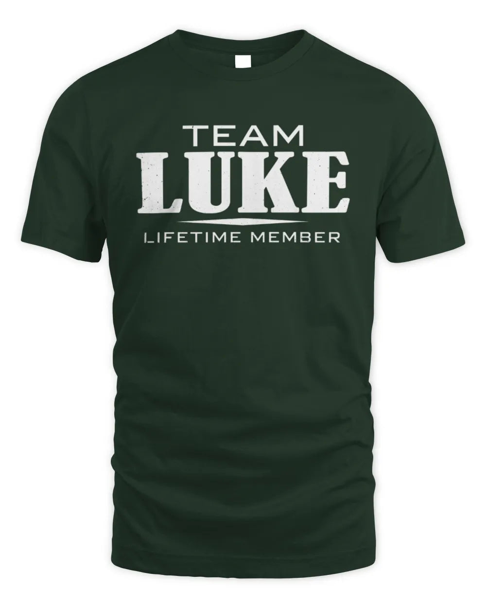 LUKE BL62-K4-128 - Personalized “Team NAME Lifetime Member” - Unisex Standard T-Shirt - Forest Green