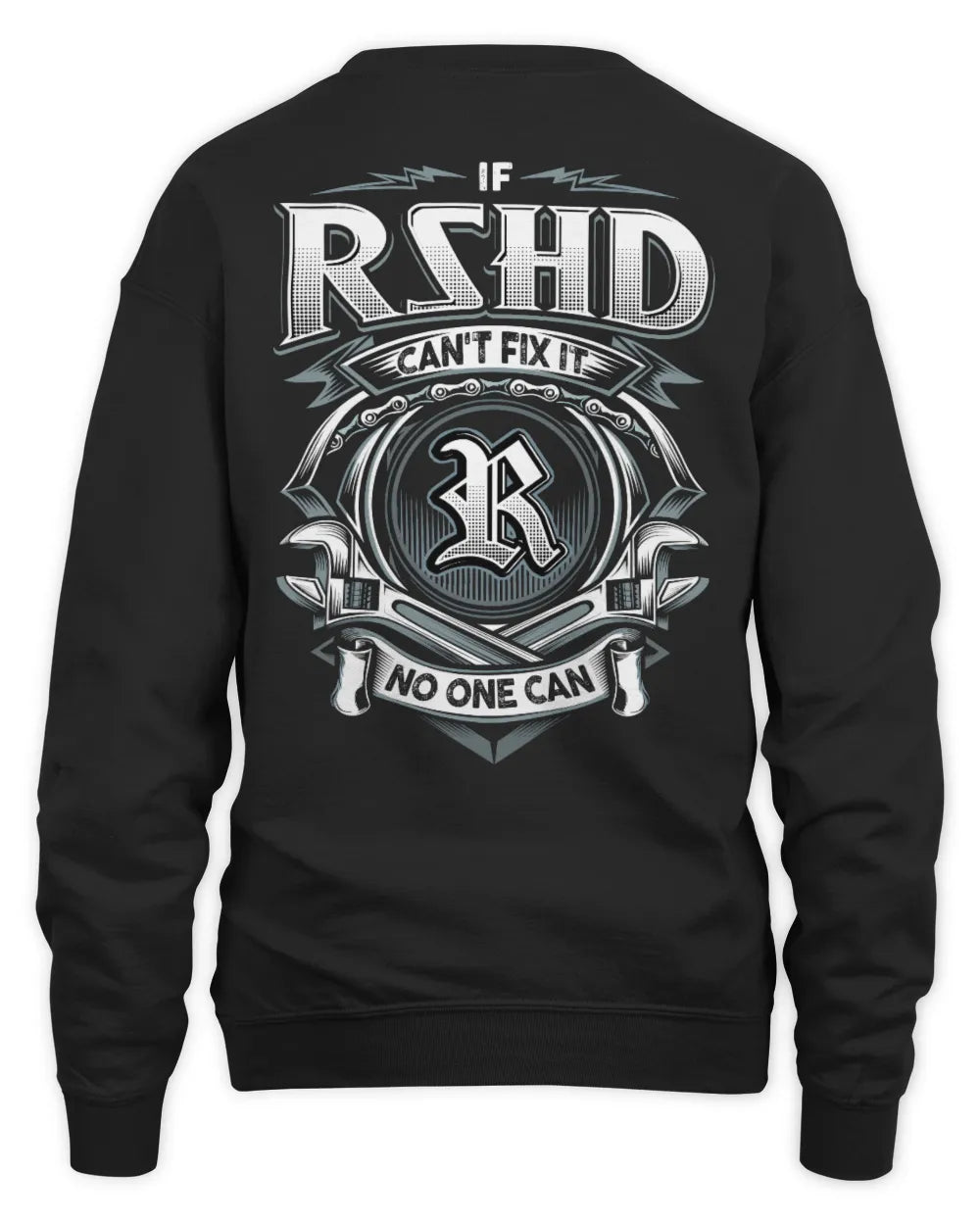 RSHD AP81-K4-626 - Personalized Ahmed Quote Apparel “If Ahmed Can't Fix It, No One Can” - Unisex Sweatshirt - Black